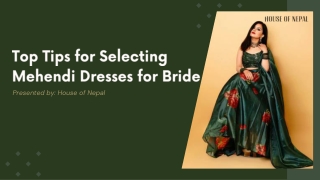 Top Tips for Selecting Mehendi Dresses for Bride