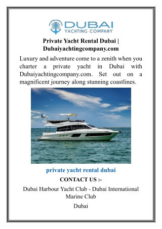 Private Yacht Rental Dubai  Dubaiyachtingcompany