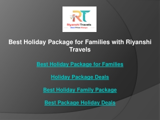 Best Holiday Package for Families with Riyanshi Travels
