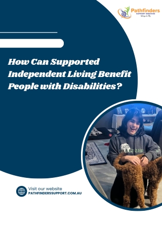 How Can Supported Independent Living Benefit People with Disabilities