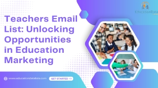 Teachers Email List Unlocking Opportunities in Education Marketing