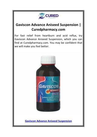Gaviscon Advance Aniseed Suspension  Curedpharmacy.com