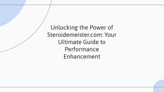 slidesgo-unlocking-the-power-of-steroidemeistercom-your-ultimate-guide-to-performance-enhancement-20250102112914o4Lv