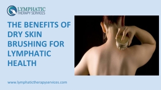 The Benefits of Dry Skin Brushing for Lymphatic Health