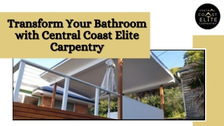 Transform Your Bathroom with Central Coast Elite Carpentry