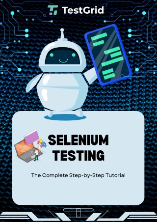 Selenium Testing The Complete Step-by-Step Tutorial
