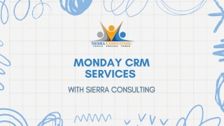 What is Monday CRM - Sierra Consulting - Staffing Company