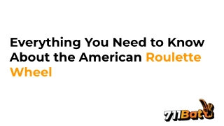 Everything You Need to Know About the American Roulette Wheel