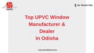 Top UPVC Window  Manufacturer & Dealer In Odisha