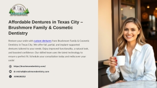 Affordable Dentures in Texas City – Brushmore Family & Cosmetic Dentistry