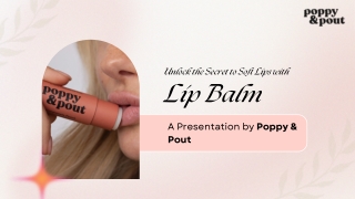 Unlock the Secret to Soft Lips with Lip Balm