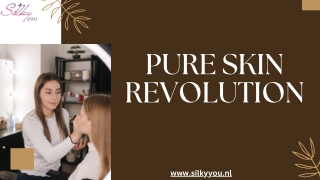PURE SKIN REVOLUTION