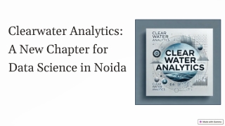 Clearwater Analytics: A New Chapter for Data Science in Noida