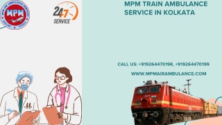 Hire the Life-saving MPM Train Ambulance in Kolkata and Guwhati at the Lowest Fee
