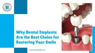 Why Dental Implants Are the Best Choice for Restoring Your