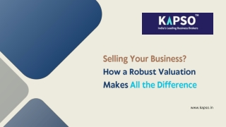 Selling Your Business How a Robust Valuation Makes All the Difference