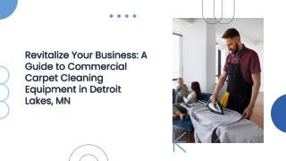 Commercial Carpet Cleaning Equipment in Detroit Lakes, MN