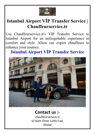 Istanbul Airport VİP Transfer Service  Chauffeurservice.tr
