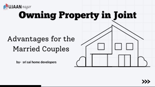 Owning Property in Joint and advantages for married couple a complete ppt