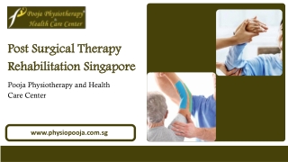 Post Surgical Therapy Rehabilitation Singapore