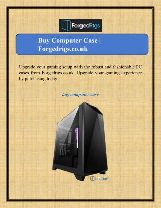 Buy Computer Case | Forgedrigs.co.uk