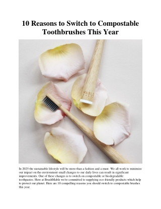 10 Reasons to Switch to Compostable Toothbrushes This Year