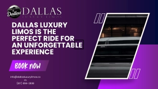 Dallas Luxury Limos is the Perfect Ride for an Unforgettable Experience