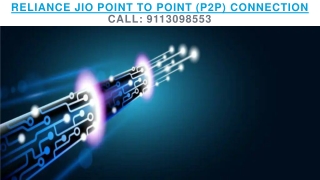Reliance Jio Point to Point Leased Line | Call: 9113098553