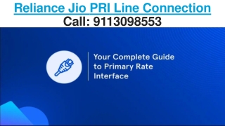 Reliance Jio PRI Line Connection Price/Cost Call: 9113098553