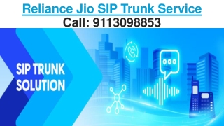 Reliance Jio SIP Trunk Provider | Call: 9113098553