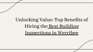 unlocking-value-top-benefits-of-hiring-the-best-building-inspections-in-werribee-20250104151220YxUy
