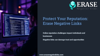 Protect Your Reputation Erase Negative Links