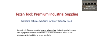 Texantool: Your Trusted Partner for Industrial Supplies