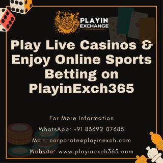 Play Live Casinos & Enjoy Online Sports Betting on PlayinExch365