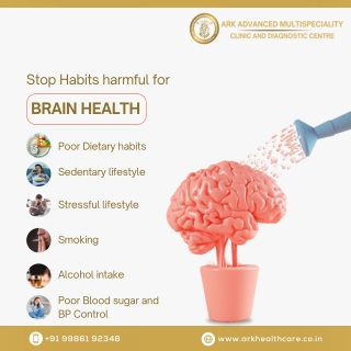 Stop Habits harmful for Brain Health - ARK Healthcare -Best Hospitals in Marathahalli
