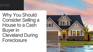 Why to Consider Selling House to a Cash Buyer in Cleveland during Foreclosure