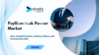 Psyllium Husk Powder Market Outlook 2024-2032: Key Trends, Market Dynamics, and