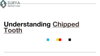 Chipped Tooth - An overview