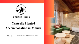 Centrally Heated Accommodation in Manali