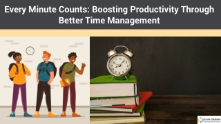 Every Minute Counts: Boosting Productivity Through Better Time Management