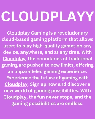 Epic Games, Anytime, Anywhere – CloudPlayy"