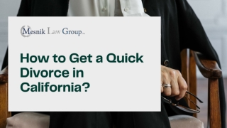How to Get a Quick Divorce in California?