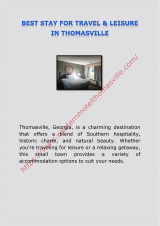 BEST STAY FOR TRAVEL & LEISURE IN THOMASVILLE