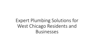 Expert Plumbing Solutions for West Chicago Residents and Businesses