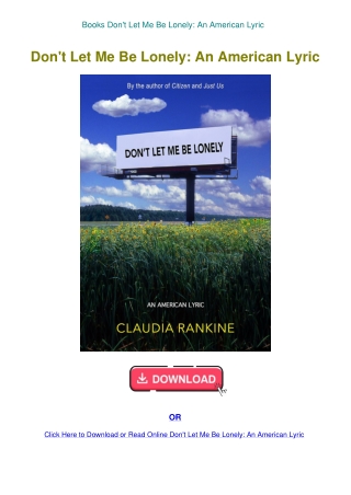 Books Don't Let Me Be Lonely An American Lyric
