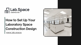 How to Set Up Your Laboratory Space Construction Design - Lab Space