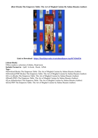 [Get Book] The Emperors Table: The Art of Mughal Cuisine By Salma Husain (Author