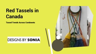 Red Tassels in Canada