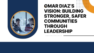 Omar Diaz Newark NJ, exemplifies the transformative power of dedicated leadership.