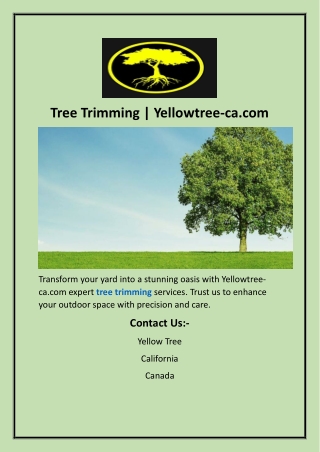 Tree TrimmingTree Trimming  Yellowtree-ca.com